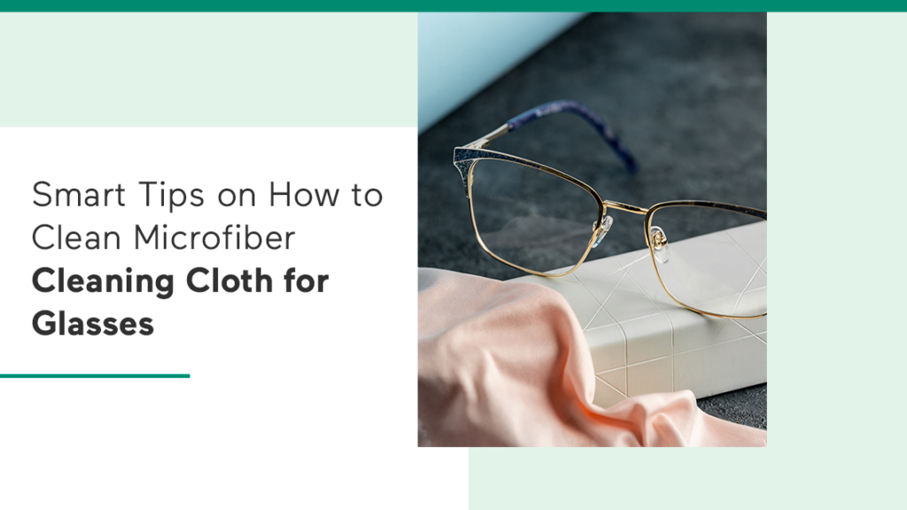 how to clean microfiber cleaning cloth for glasses