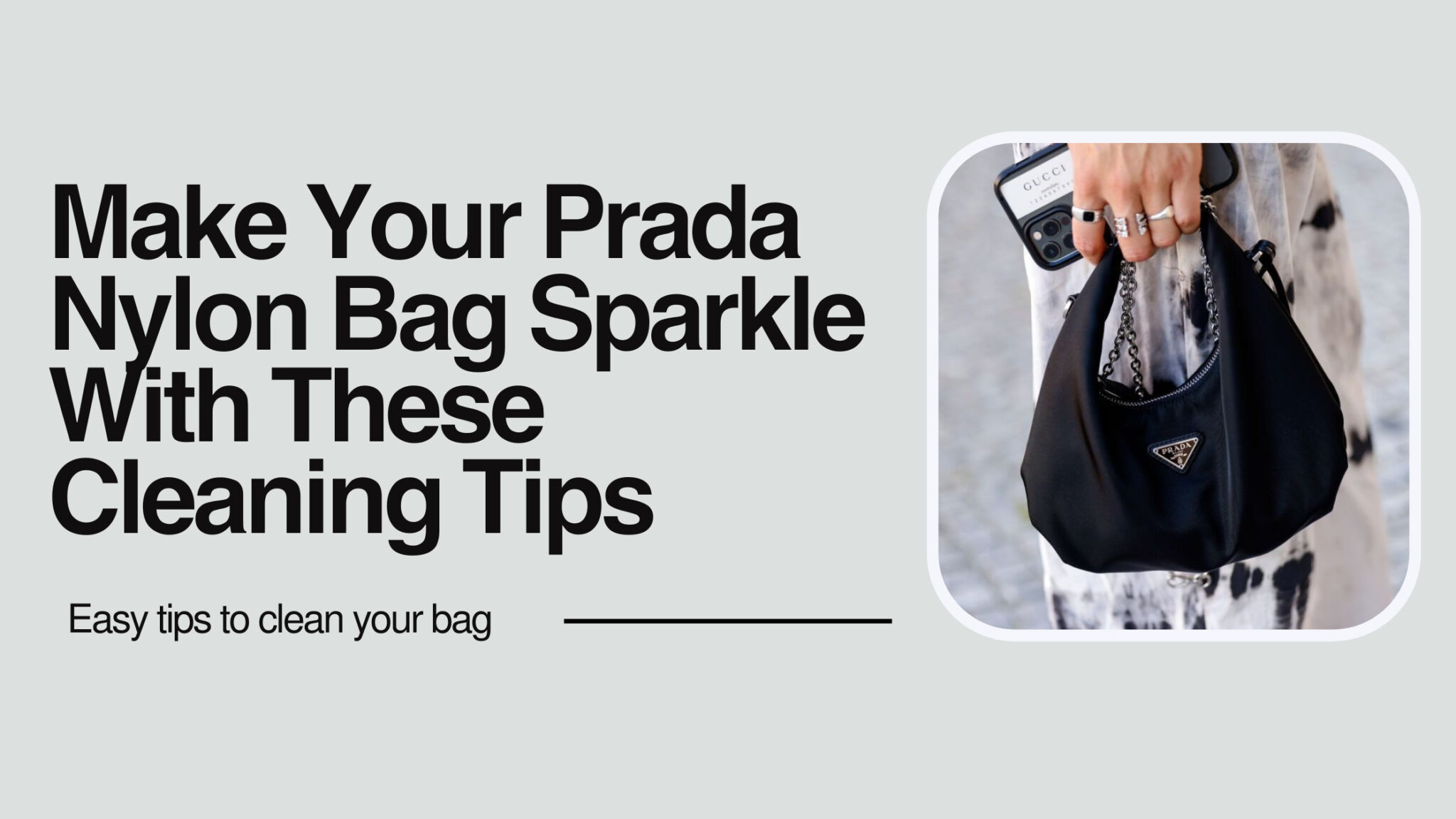 How To Keep Your Prada Nylon Bag Looking Like New!
